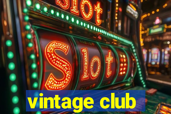 vintage club